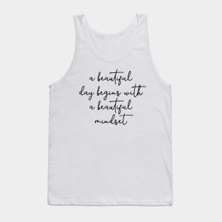 Beautiful Day Begins With Beautiful Mindset Tank Top